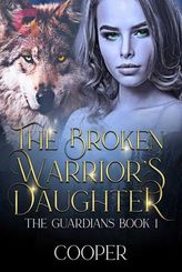 The Broken Warrior’s Daughter by Cooper